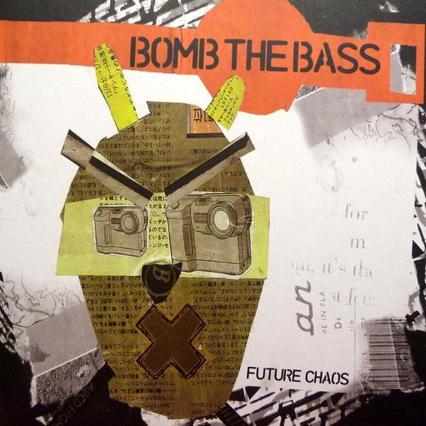 Bomb The Bass - Future Chaos