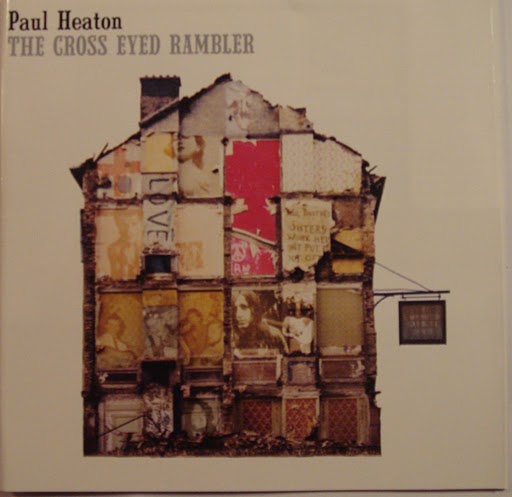 Paul Heaton - The Cross Eyed Rambler