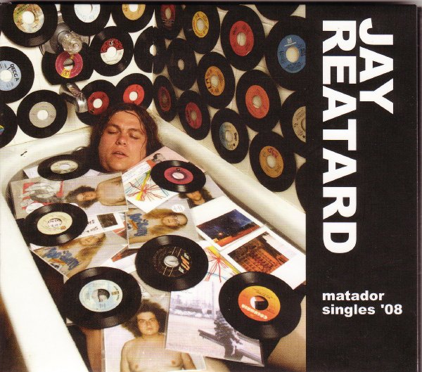 Jay Reatard - Matador Singles 08