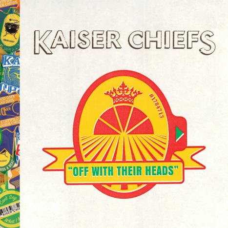 Kaiser Chiefs Off With Their Heads Cover