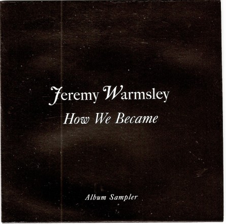 Jeremy Warmsley - How we became