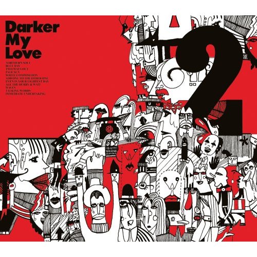 Darker My Love - 2