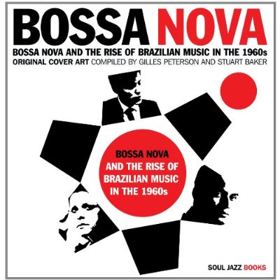 Gilles Peterson und Stuart Baker (Hg.) - Bossa Nova