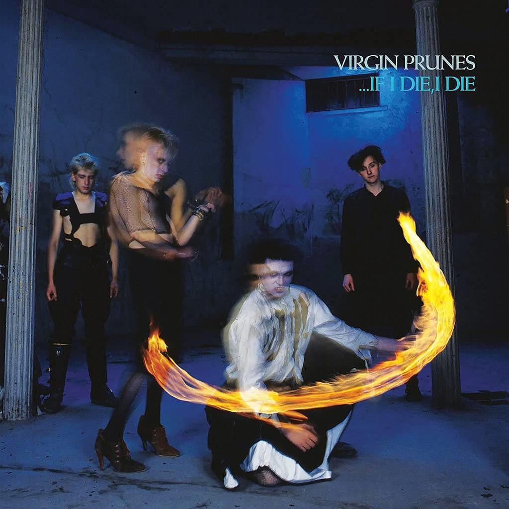 Review Virgin Prunes … If I Die I Die 40th Anniversary Edition Musikexpress